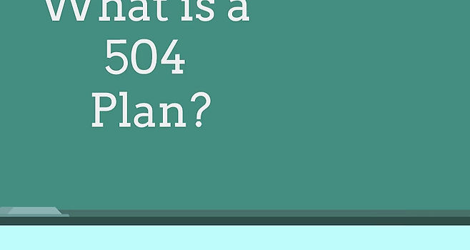 What is a 504 Plan?